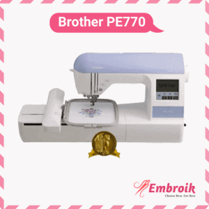 PE770 Embroidery Machine